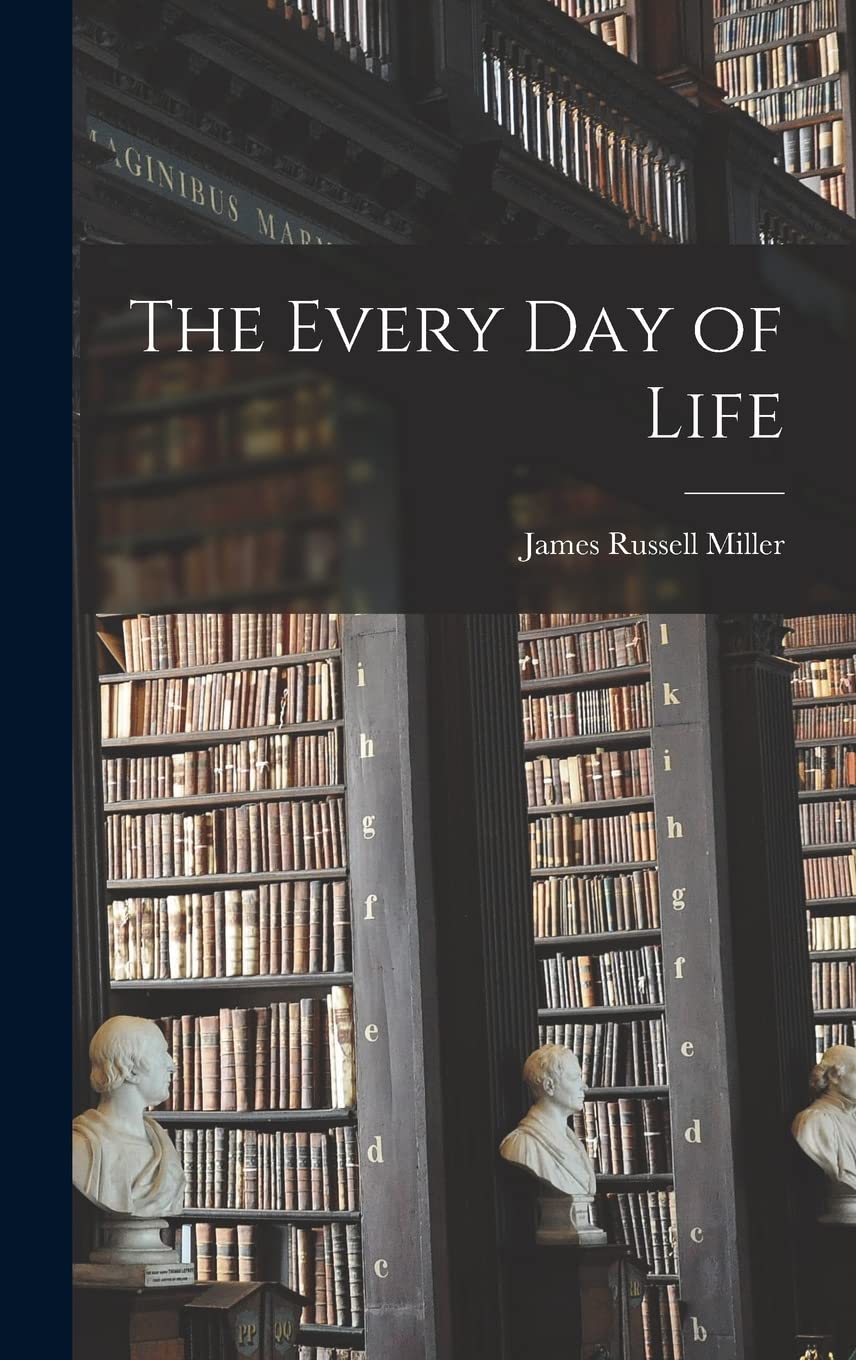 The Every Day of Life Philosophy