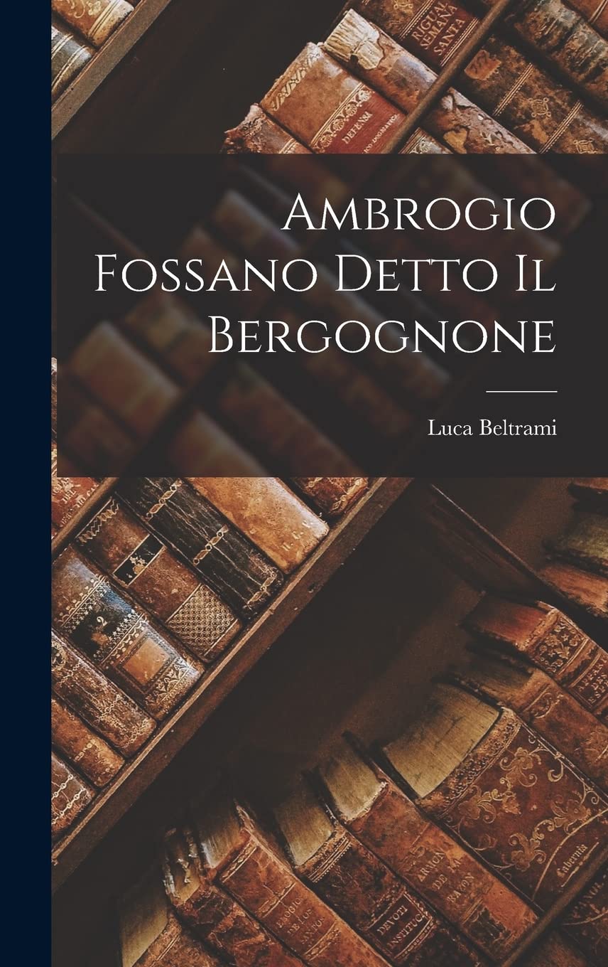 Ambrogio Fossano Detto Il Bergognone Contemporary literature