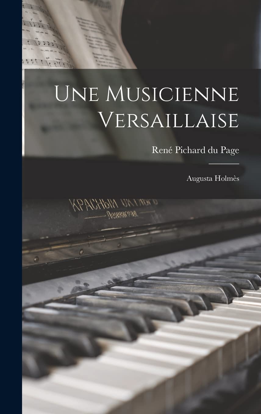 Une musicienne versaillaise: Augusta Holmès book