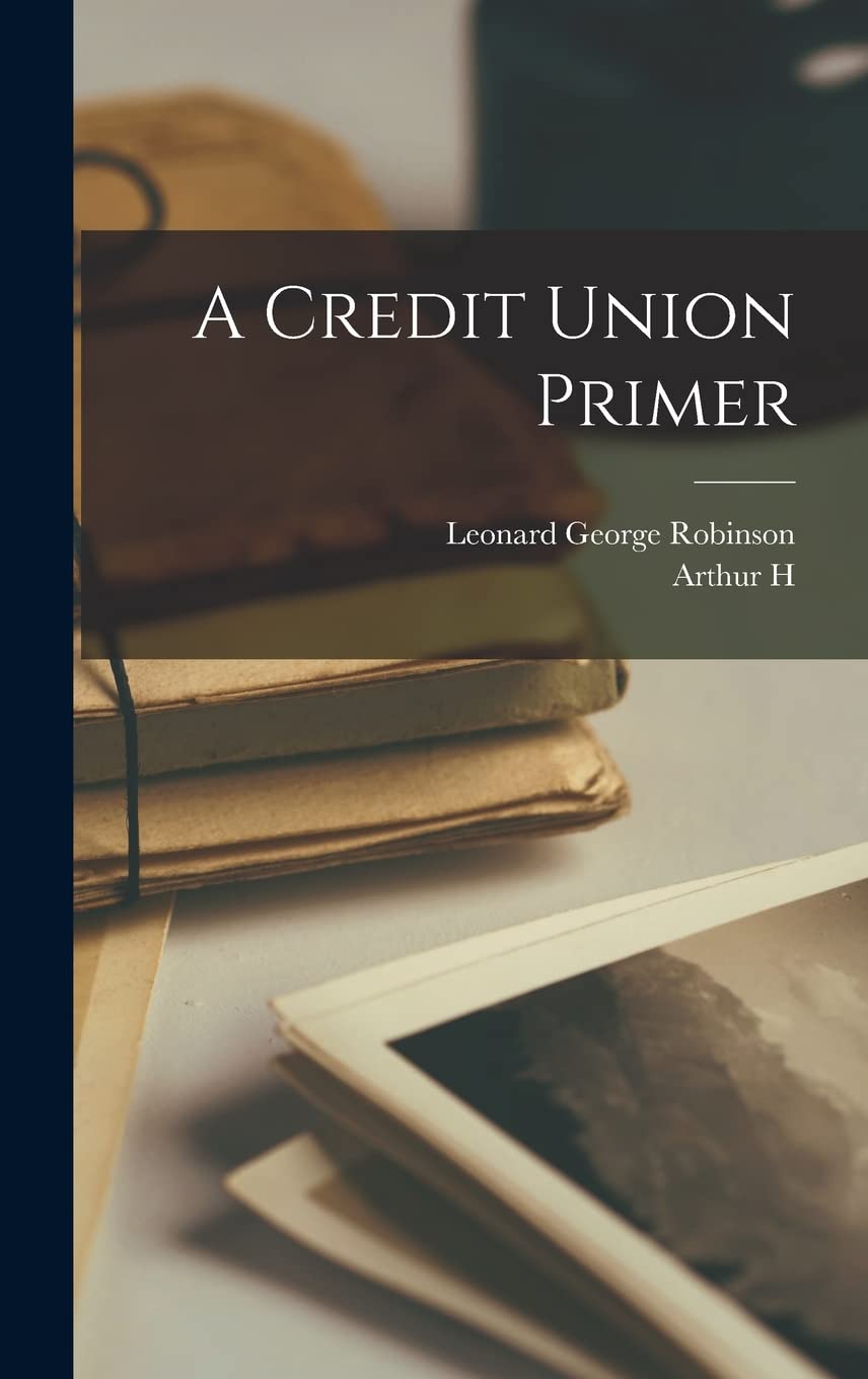 A Credit Union Primer Business & Technology