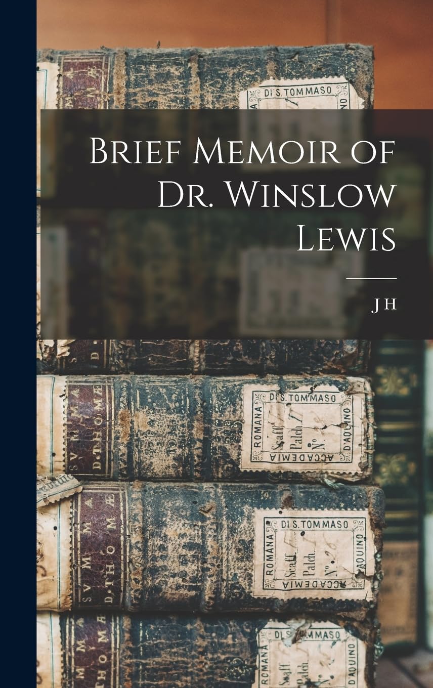 Brief Memoir of Dr. Winslow Lewis Reference Books