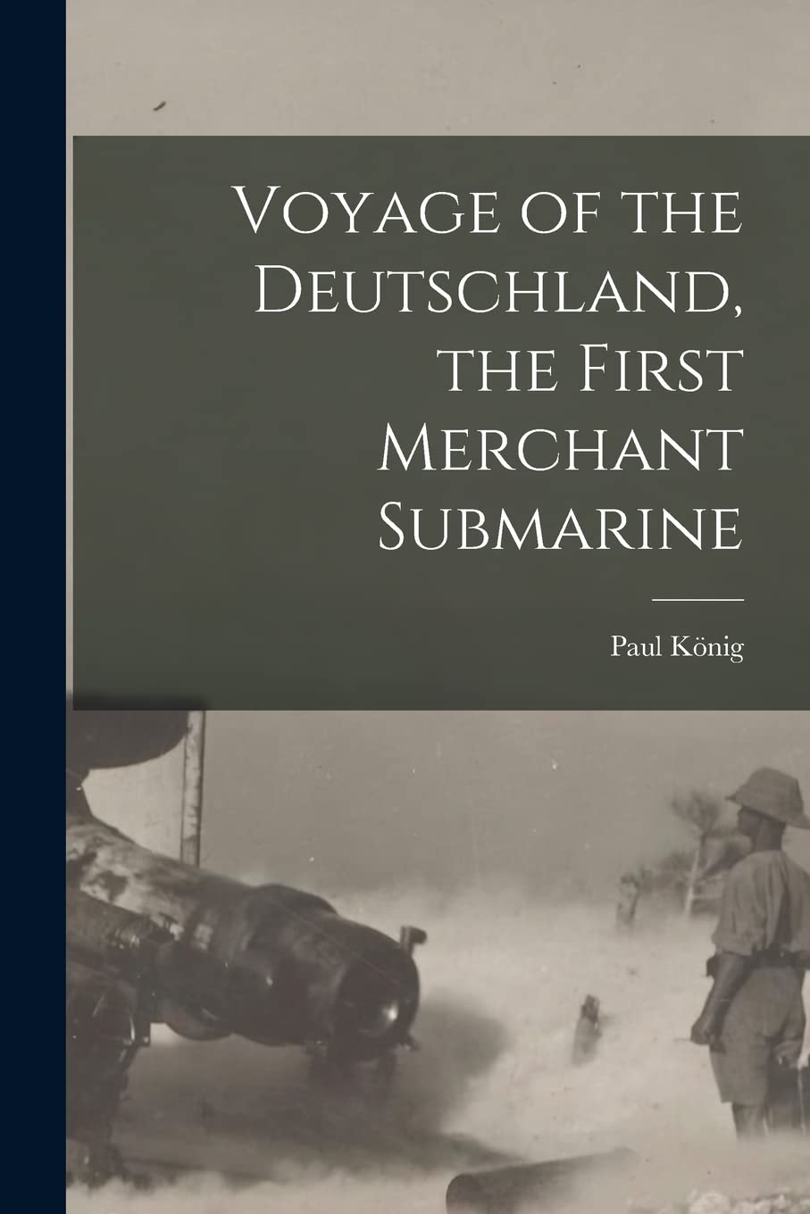 Voyage of the Deutschland, the First Merchant Submarine Business, Finance & Career