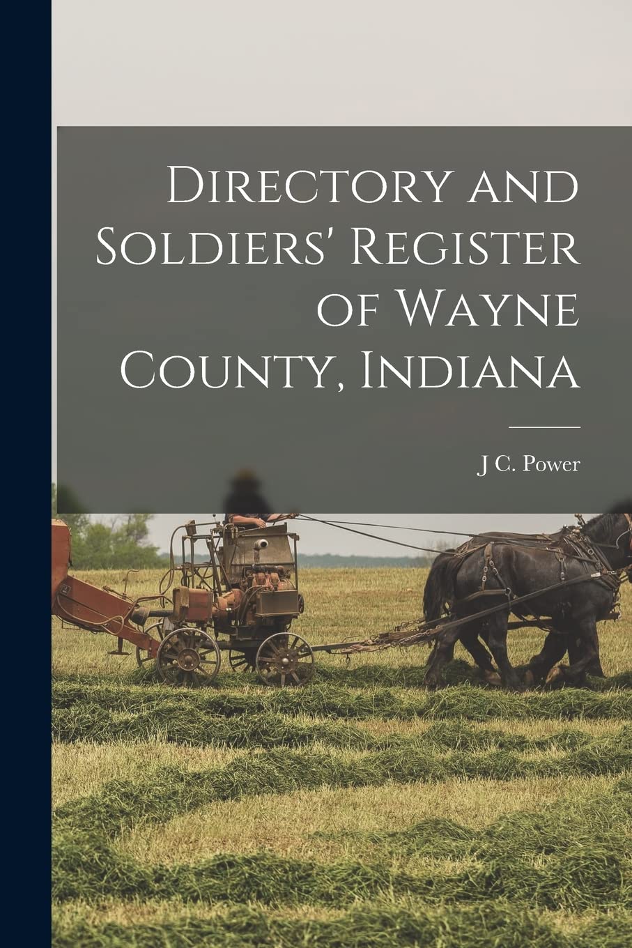 Directory and Soldiers' Register of Wayne County, Indiana Reference Books