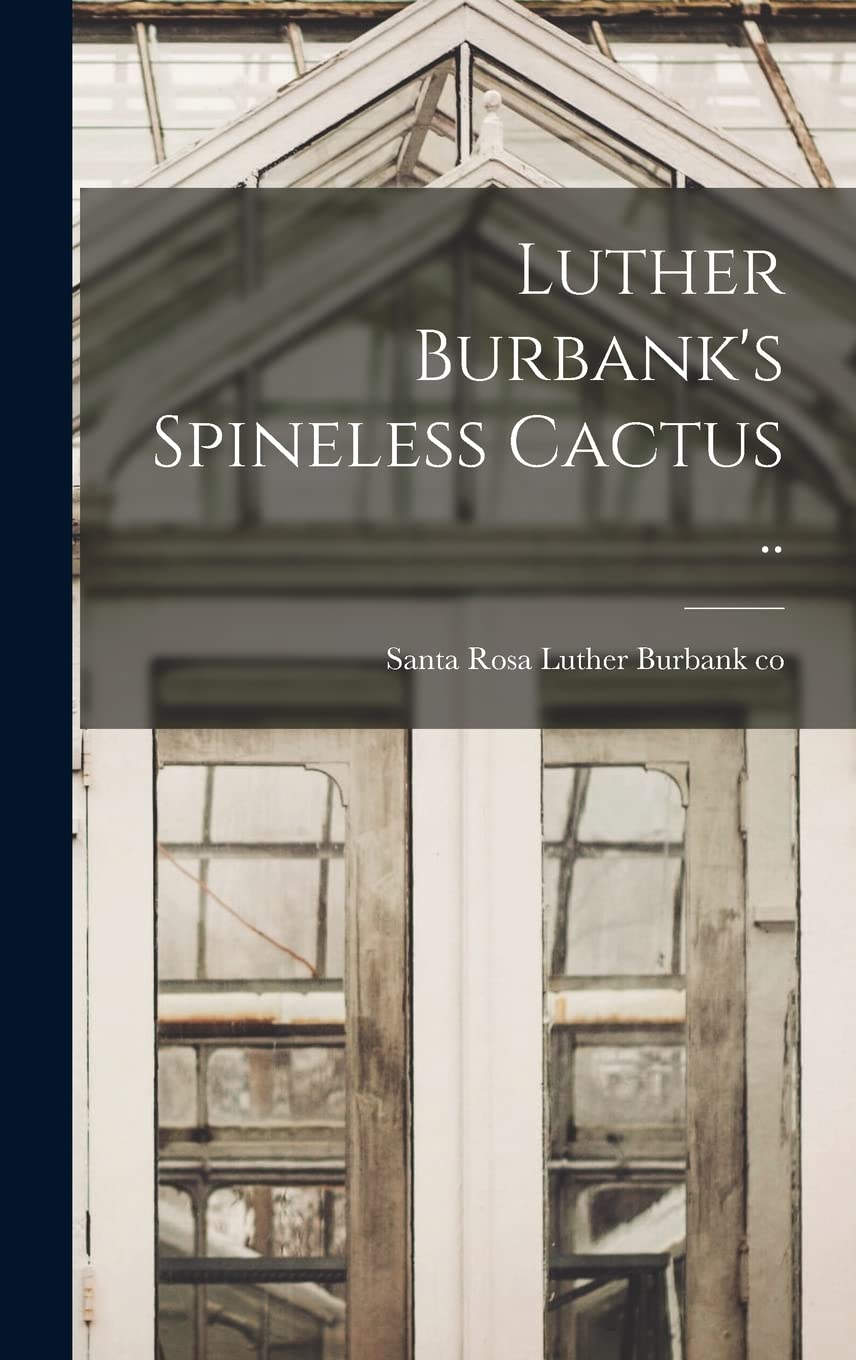 Product Image: Luther Burbank's Spineless Cactus ..