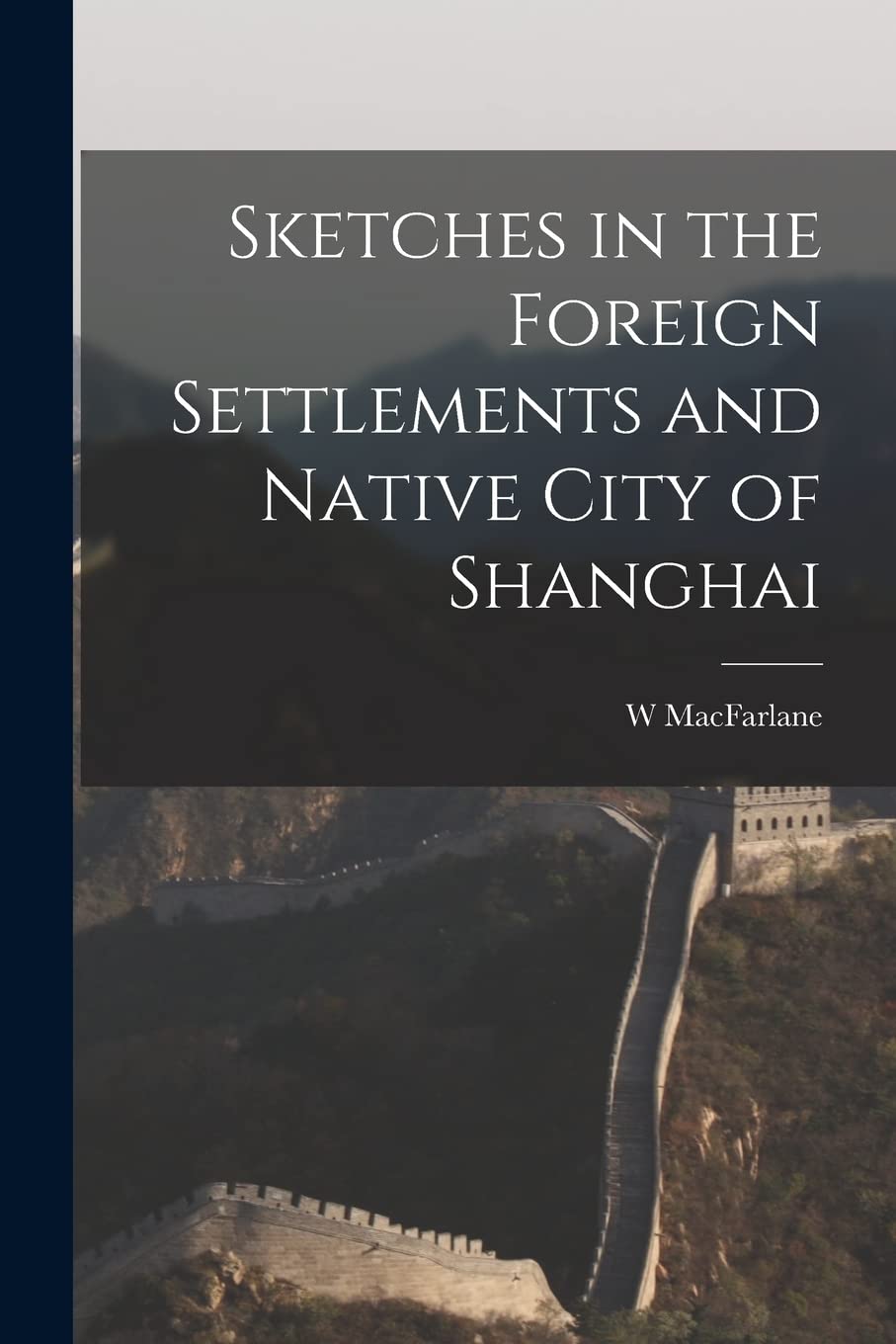 Sketches in the Foreign Settlements and Native City of Shanghai Leisure, Home & Garden