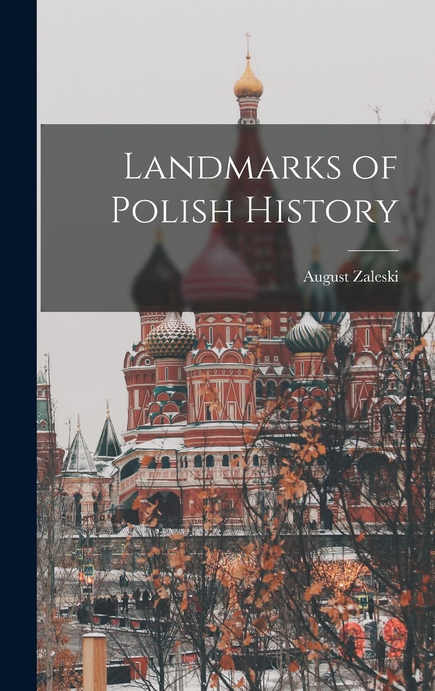 Landmarks of Polish History Politics & History