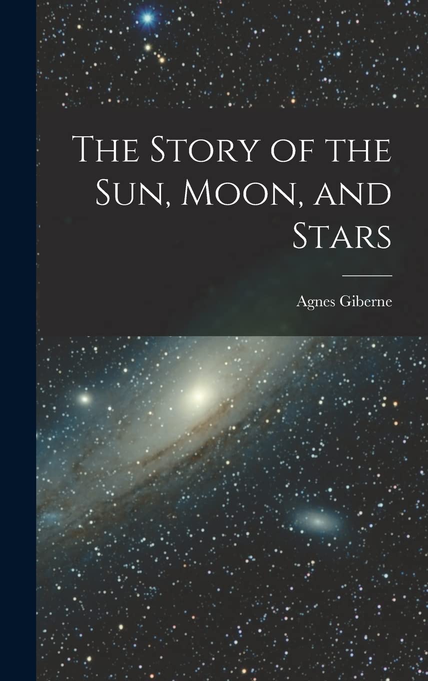 The Story of the Sun, Moon, and Stars Natural Sciences