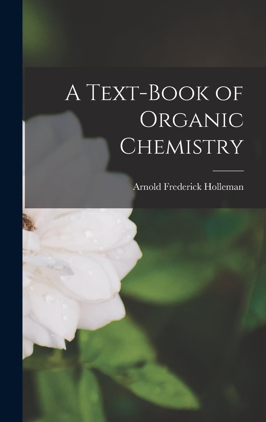 A Text-Book of Organic Chemistry Natural Sciences