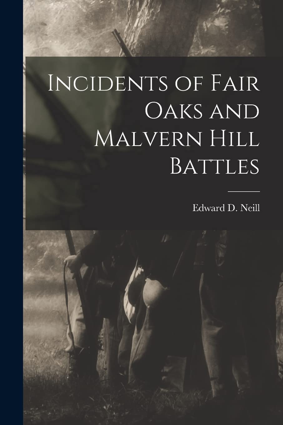 Incidents of Fair Oaks and Malvern Hill Battles Politics & History