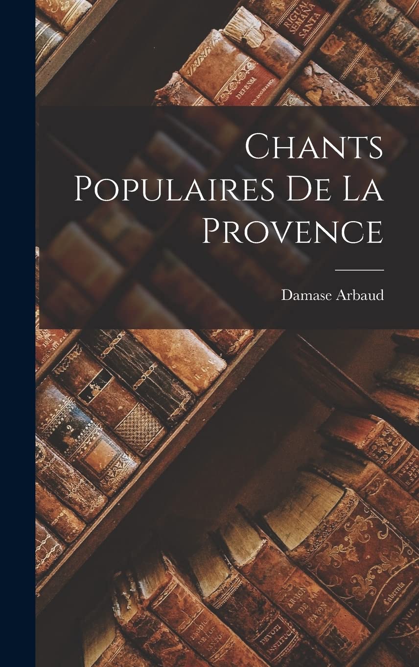Chants Populaires de la Provence Contemporary literature