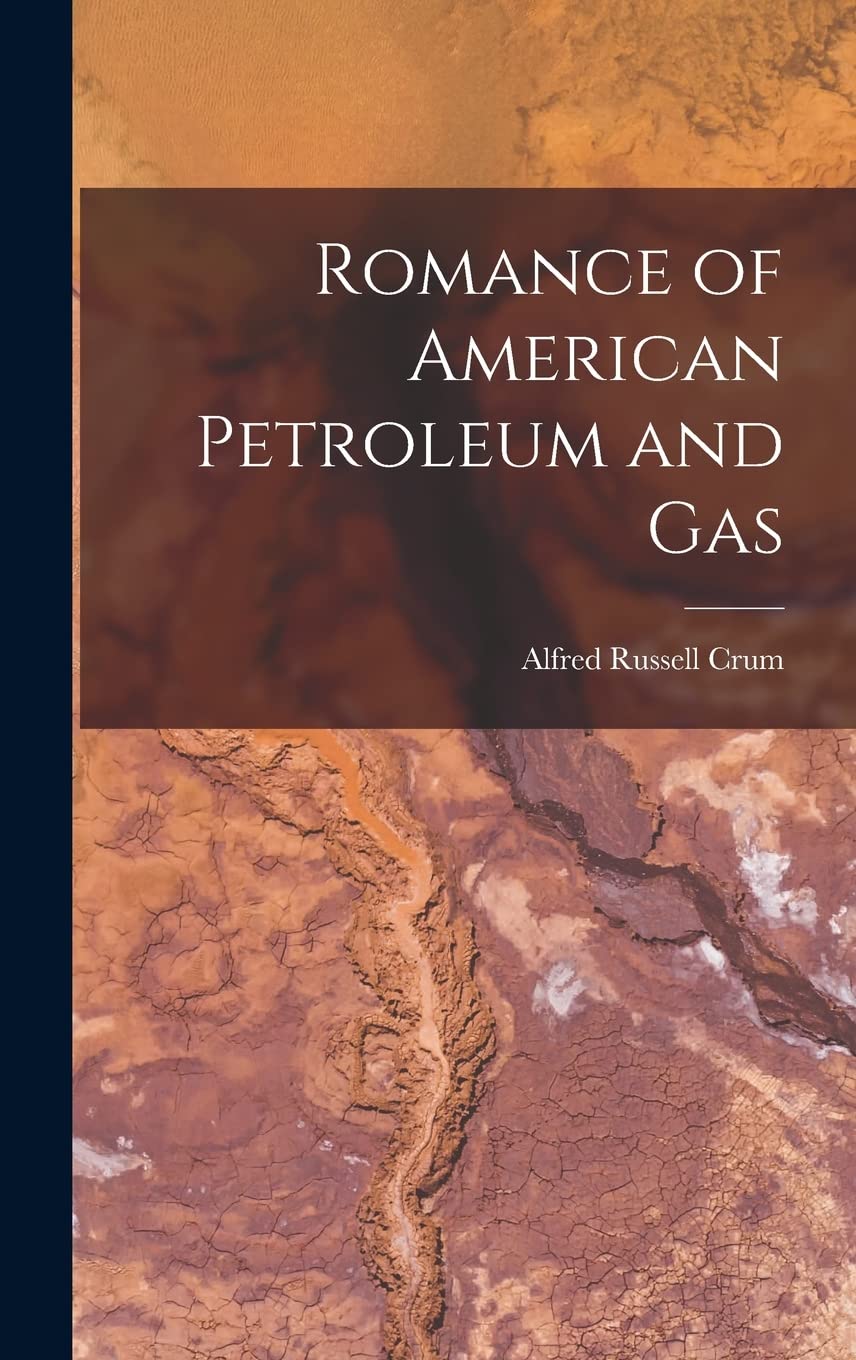 Romance of American Petroleum and Gas Business, Finance & Career