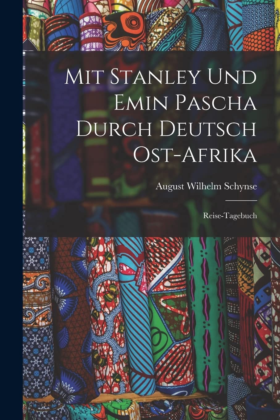 Mit Stanley Und Emin Pascha Durch Deutsch Ost-Afrika: Reise-Tagebuch Leisure, Home & Garden
