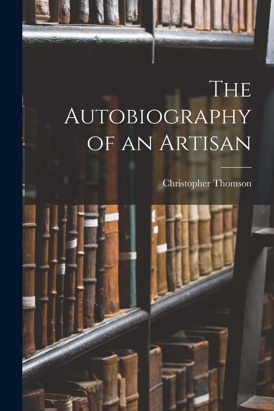 Product Image: The Autobiography of an Artisan