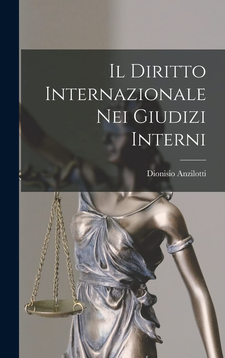 Il Diritto Internazionale Nei Giudizi Interni Law