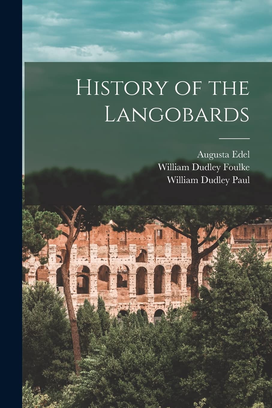 History of the Langobards Social Sciences