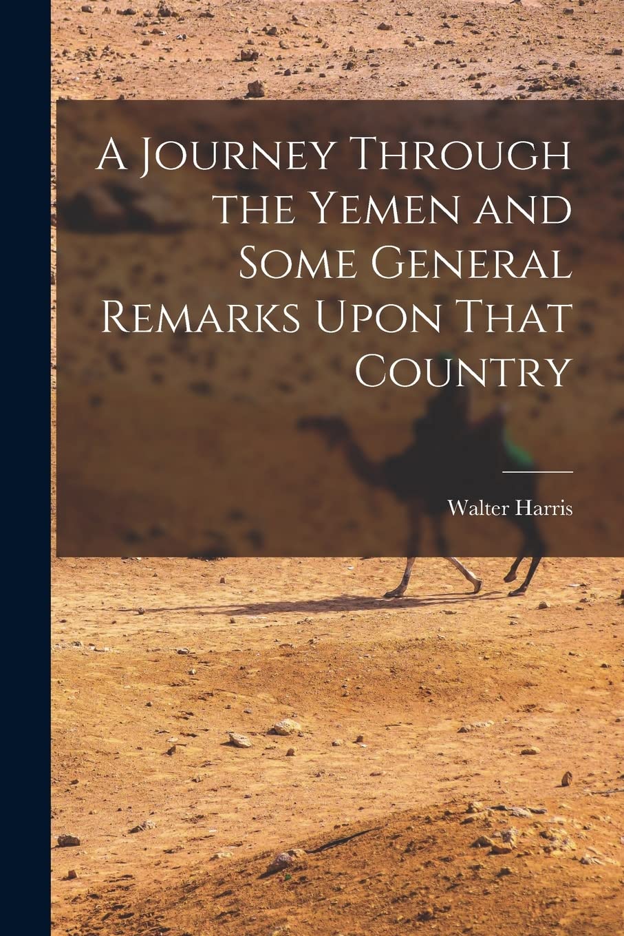 A Journey Through the Yemen and Some General Remarks Upon That Country Computer Science