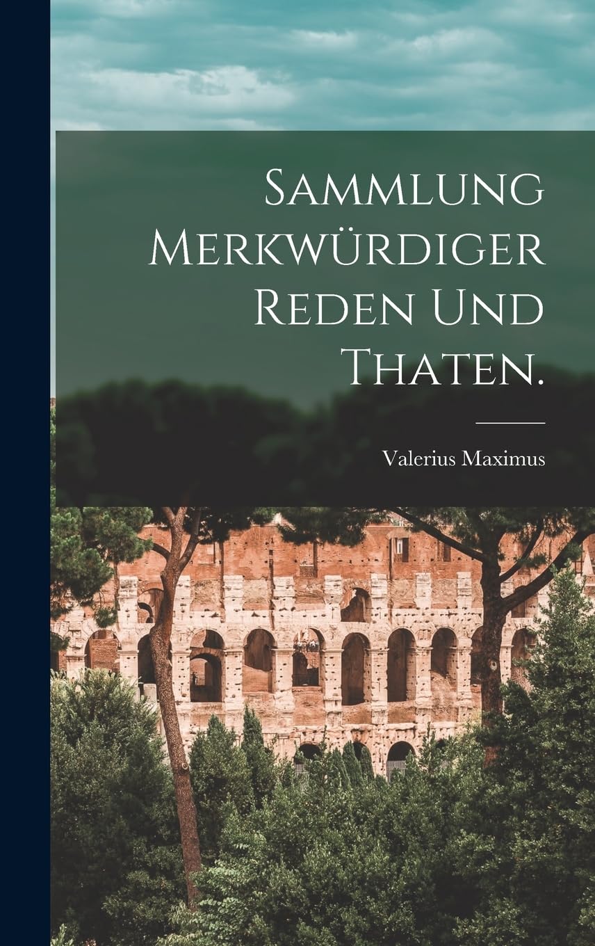 Sammlung merkwürdiger Reden und Thaten. Politics & History