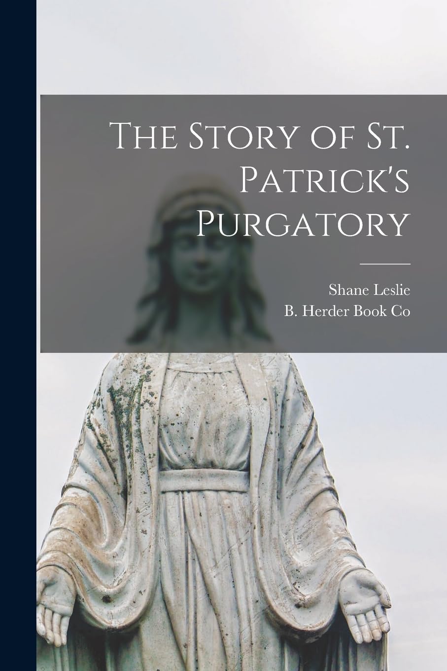 The Story of St. Patrick's Purgatory Contemporary literature