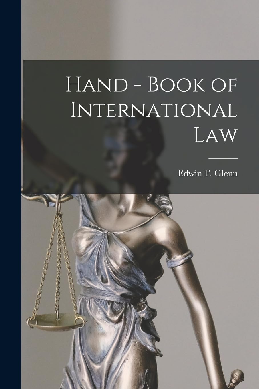 Hand - Book of International Law Law