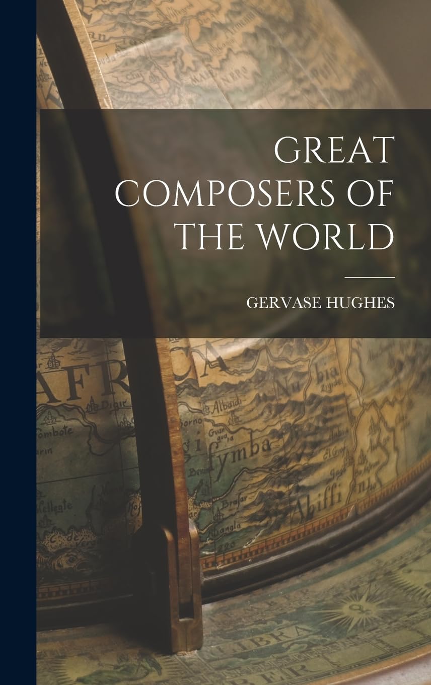 Great Composers of the World Politics & History