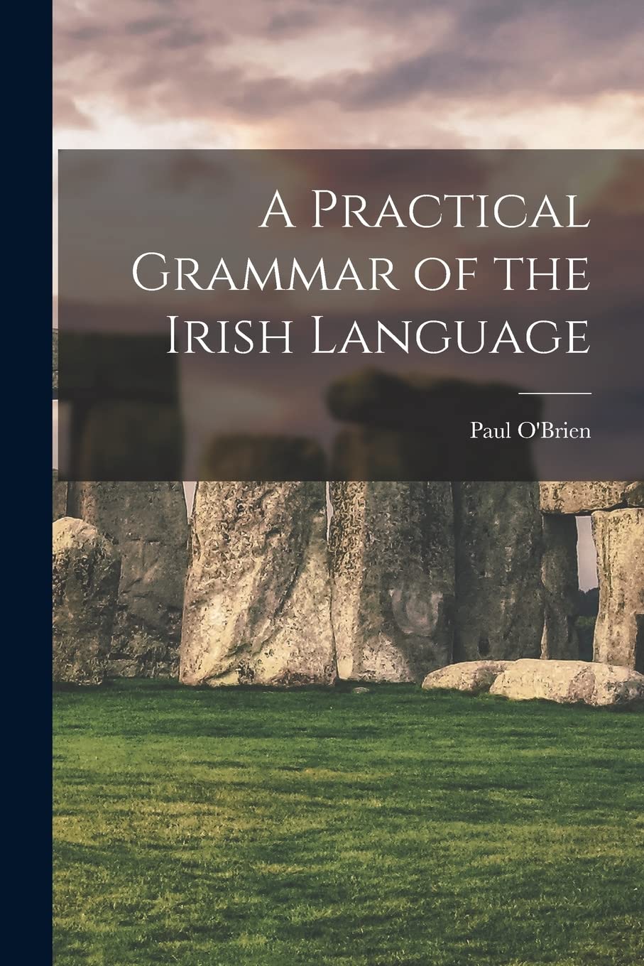 Product Image: A Practical Grammar of the Irish Language