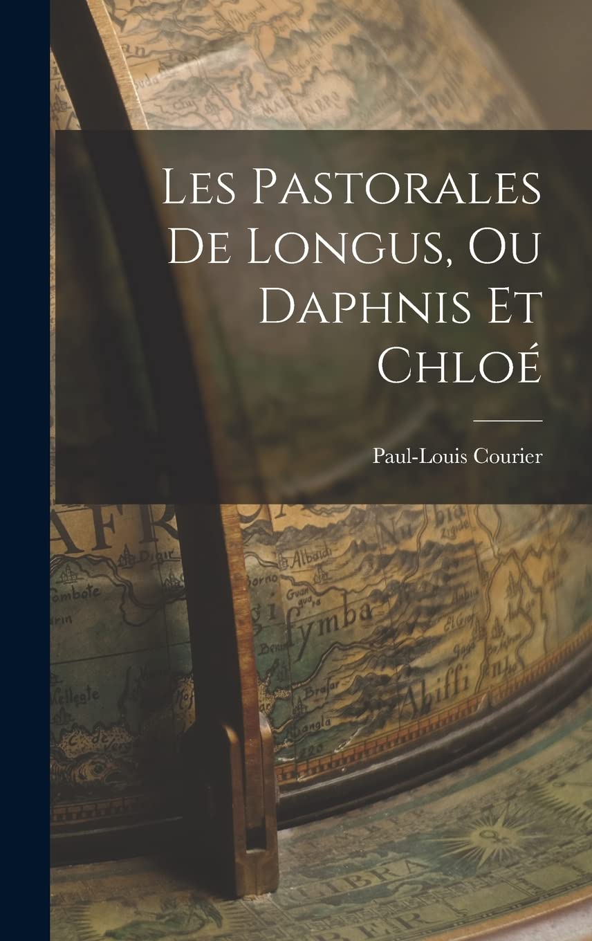 Les Pastorales de Longus, ou Daphnis et Chloé book