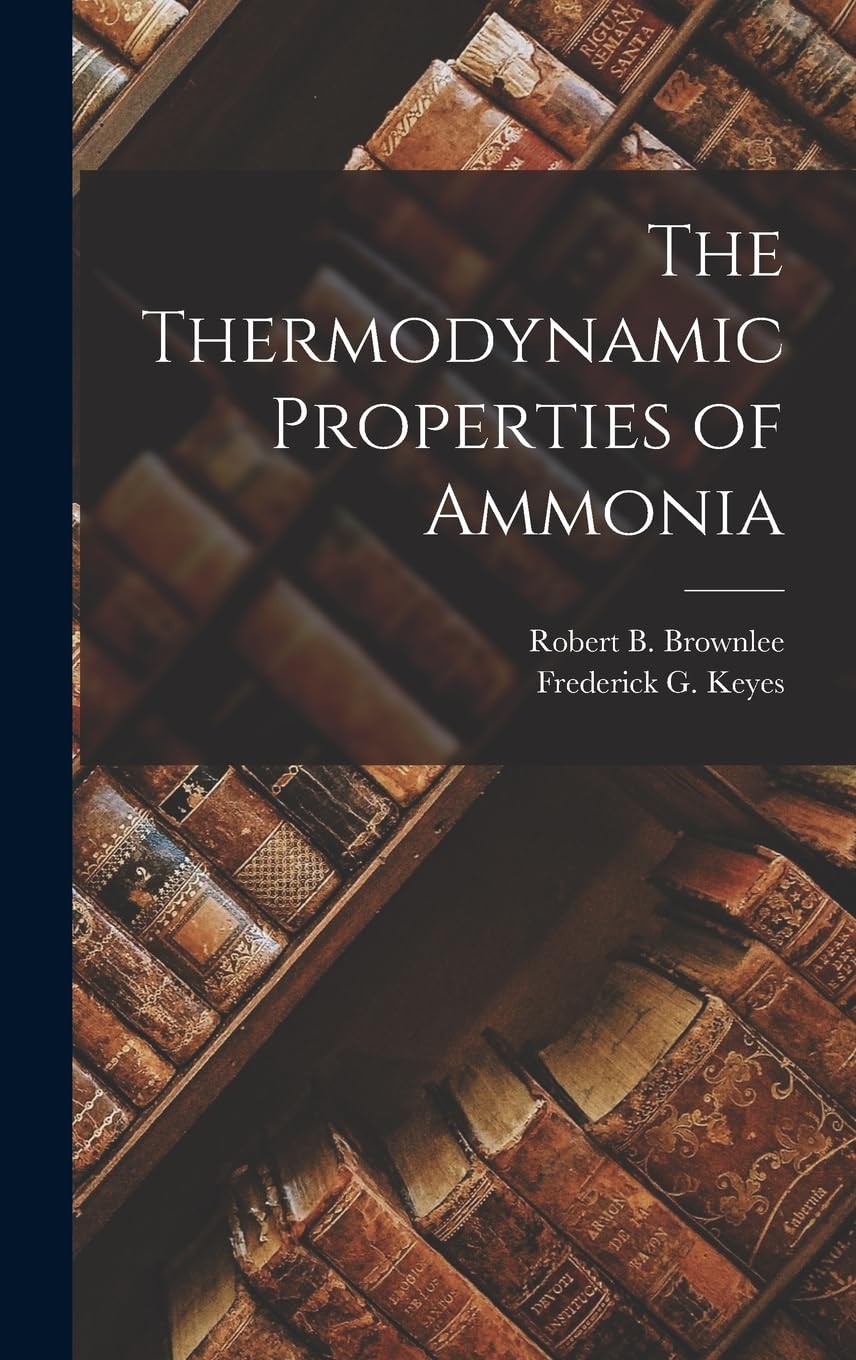 The Thermodynamic Properties of Ammonia Contemporary literature