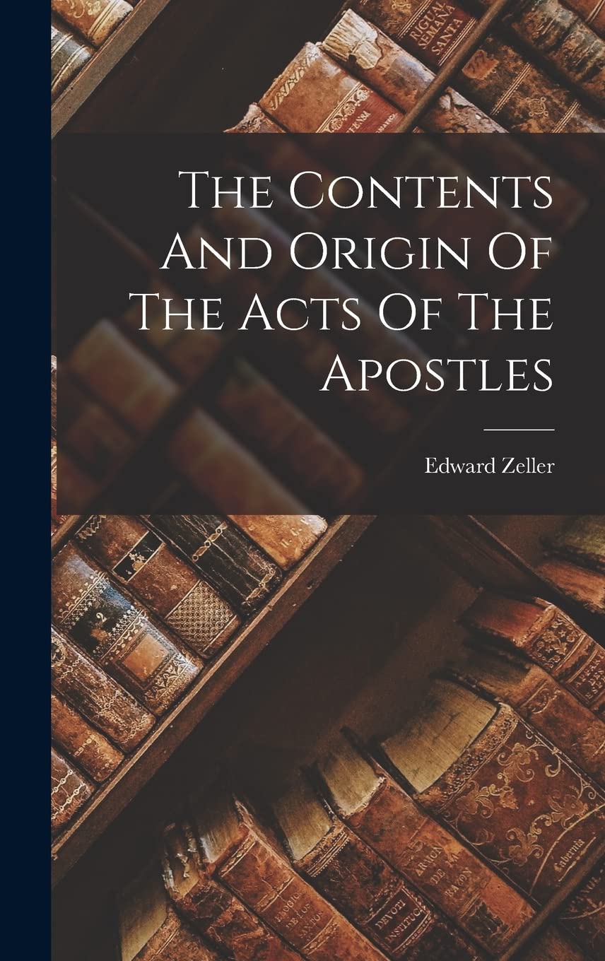 The Contents And Origin Of The Acts Of The Apostles Contemporary literature
