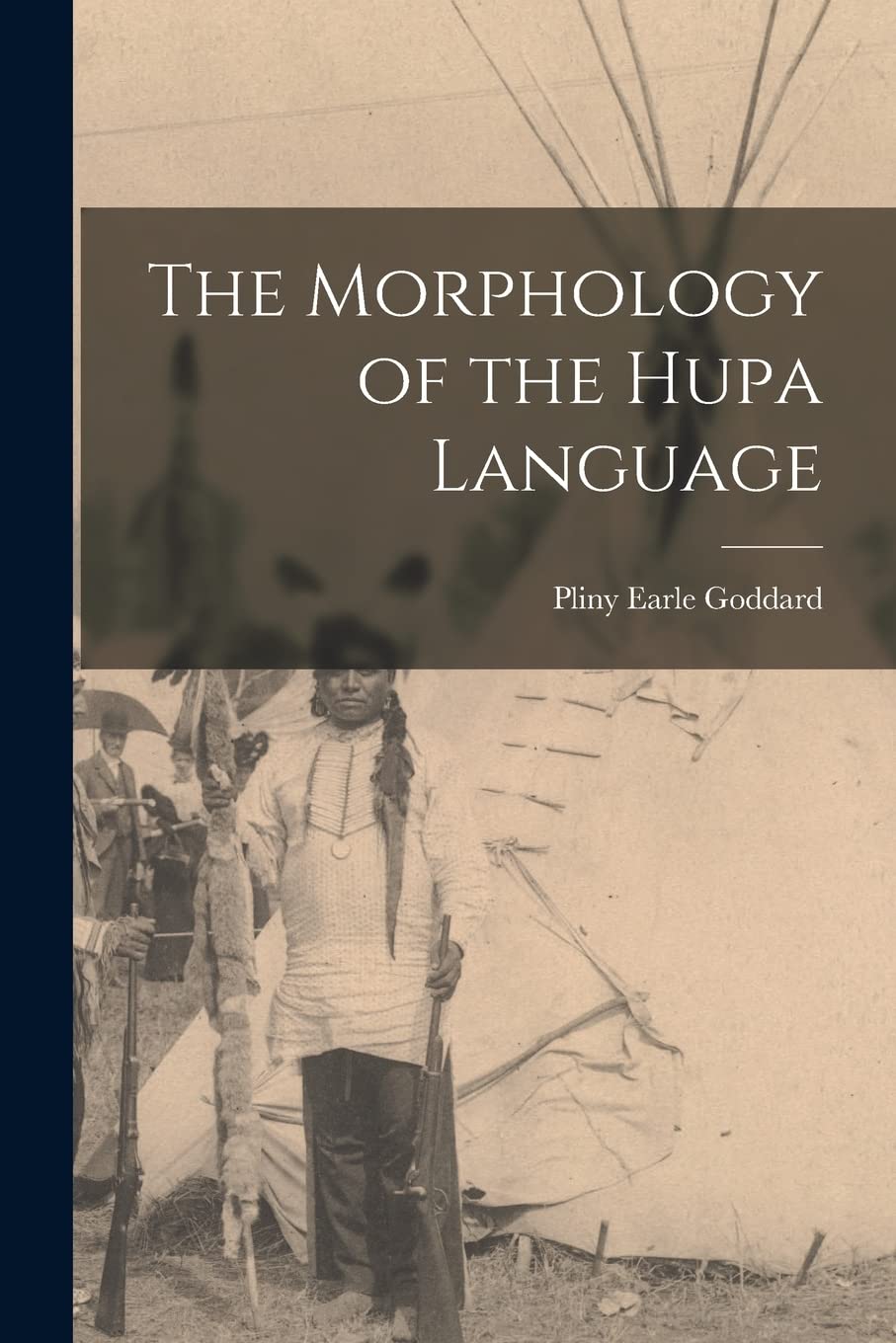 The Morphology of the Hupa Language Social Sciences