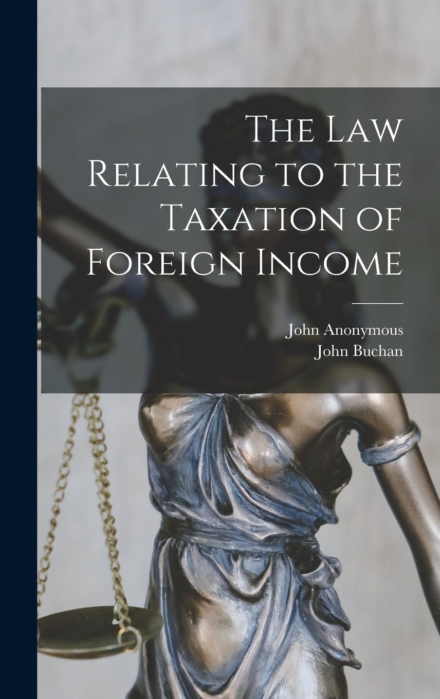 The Law Relating to the Taxation of Foreign Income Business, Finance & Career
