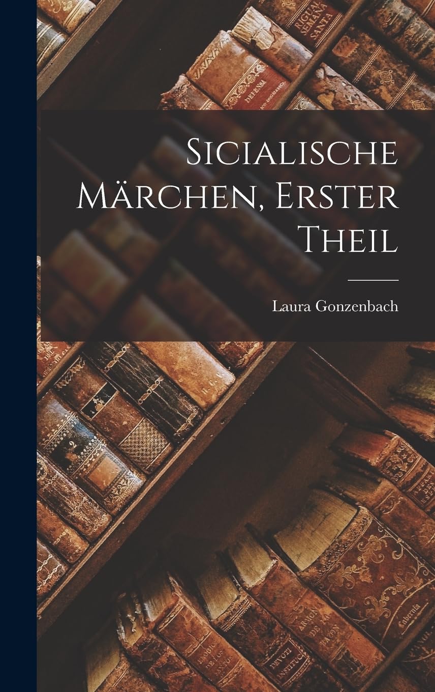 Sicialische Märchen, Erster Theil Contemporary literature