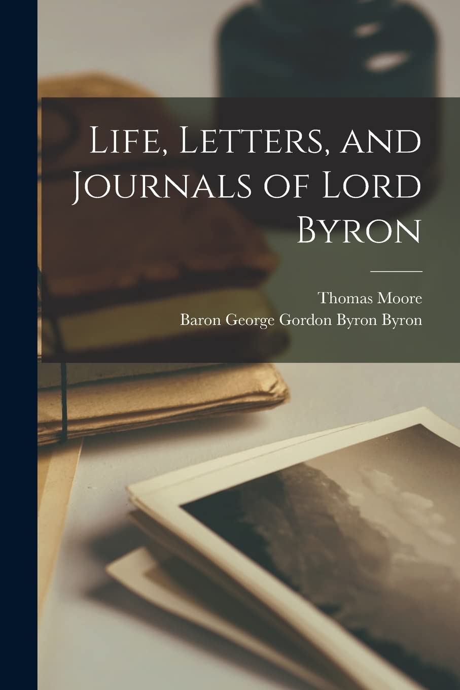 Life, Letters, and Journals of Lord Byron book