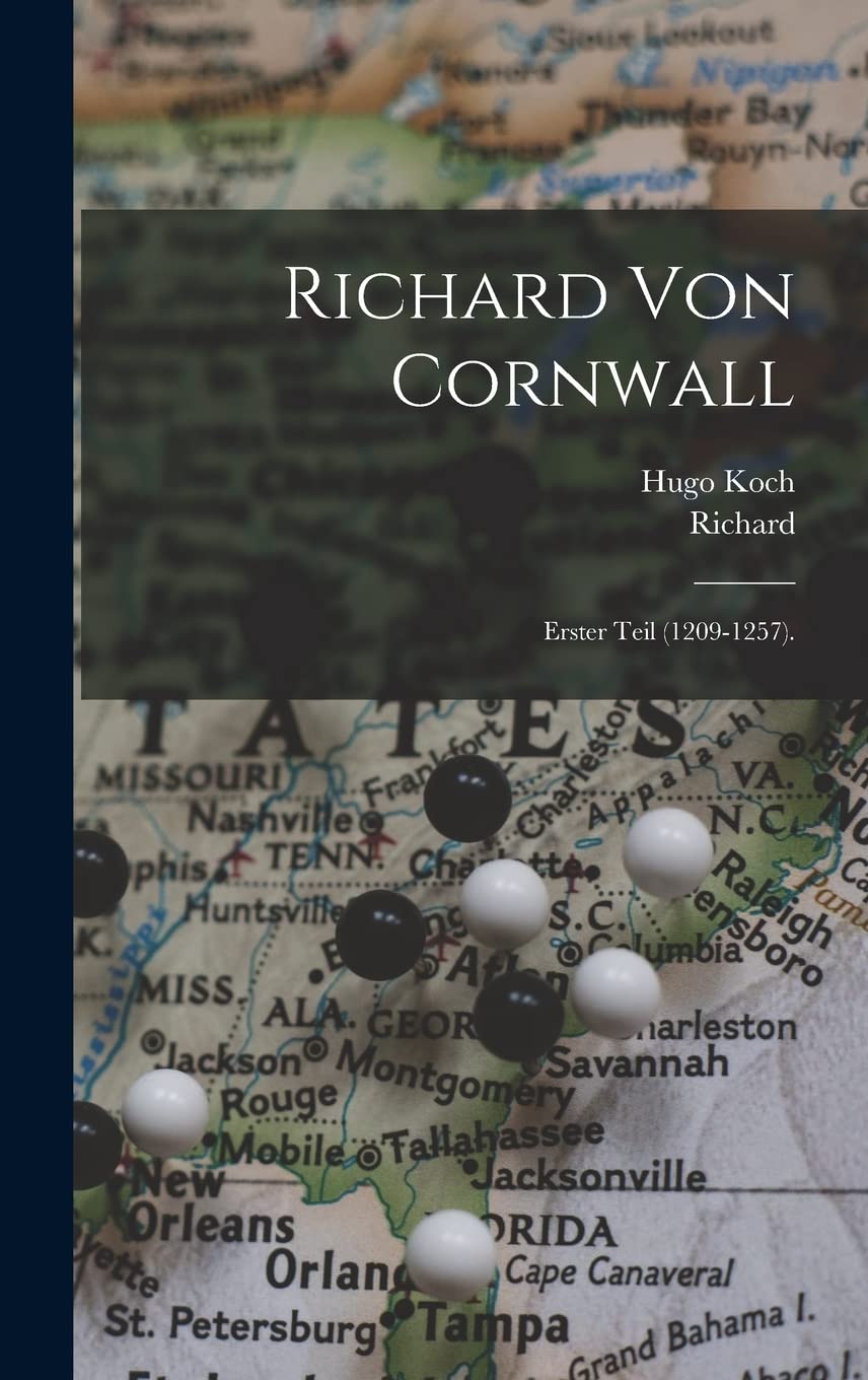 Product Image: Richard Von Cornwall: Erster Teil (1209-1257).