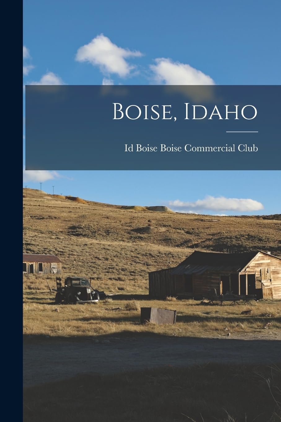 Boise, Idaho Politics & History