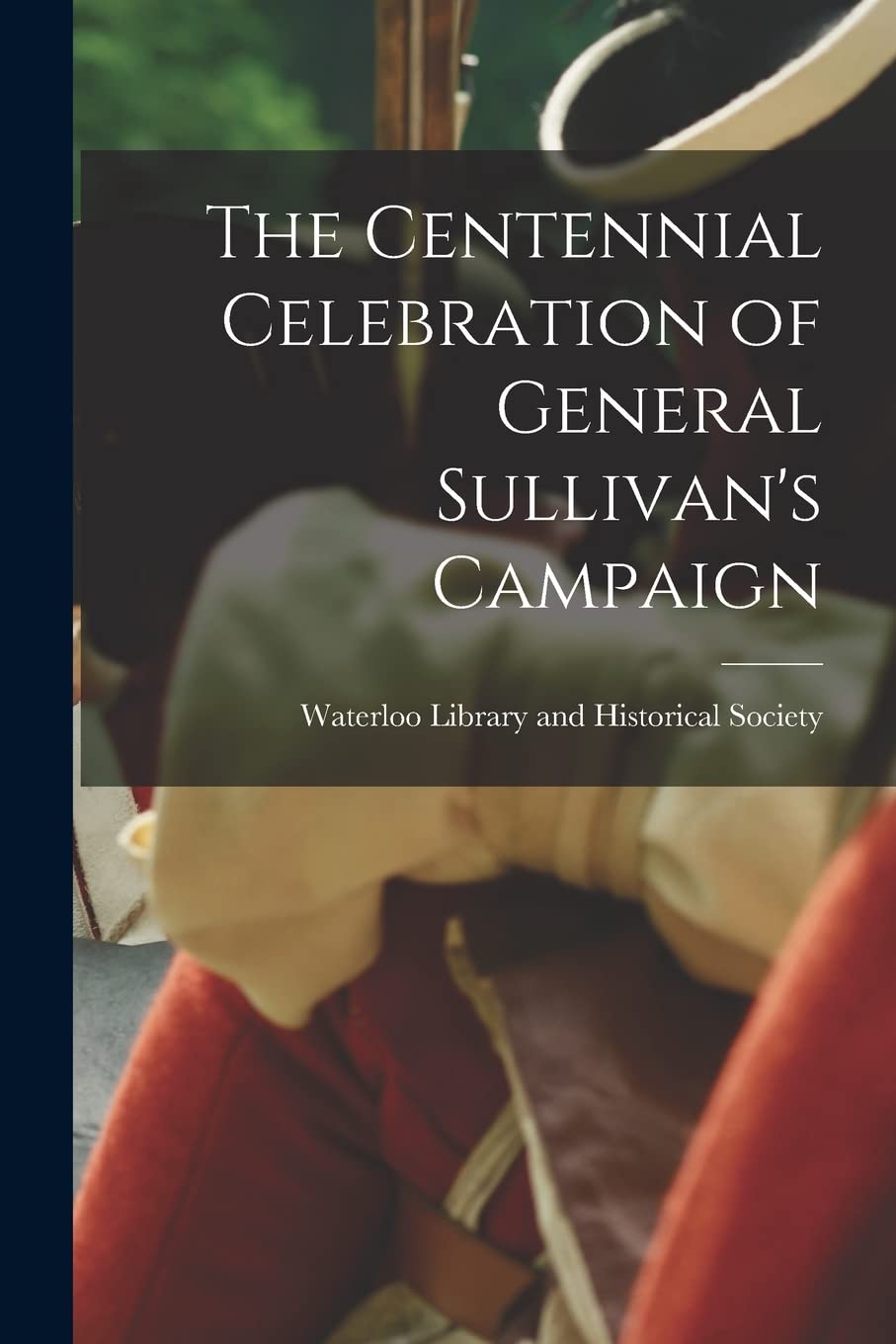 The Centennial Celebration of General Sullivan's Campaign Social Sciences
