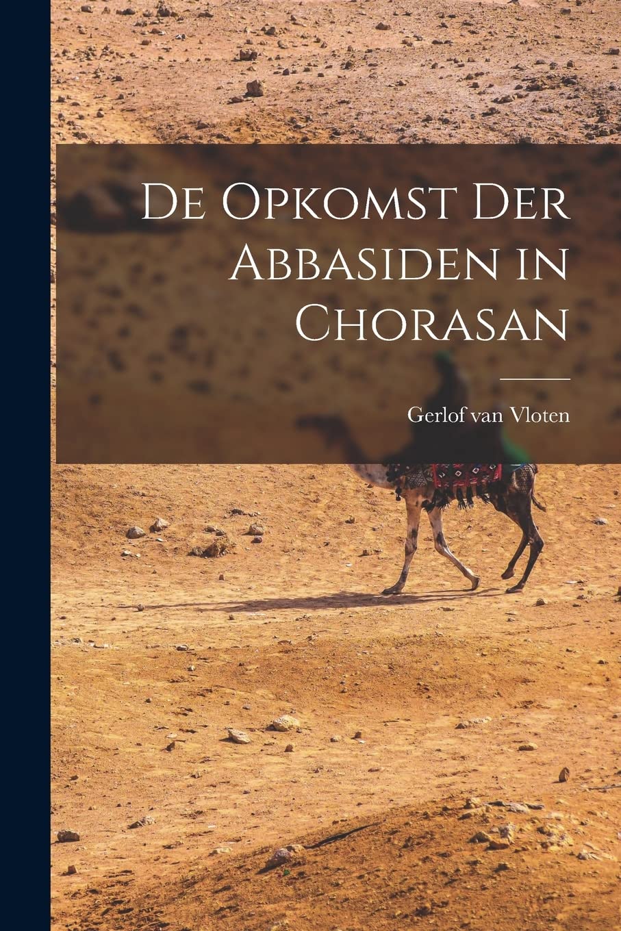 De Opkomst der Abbasiden in Chorasan Social Sciences