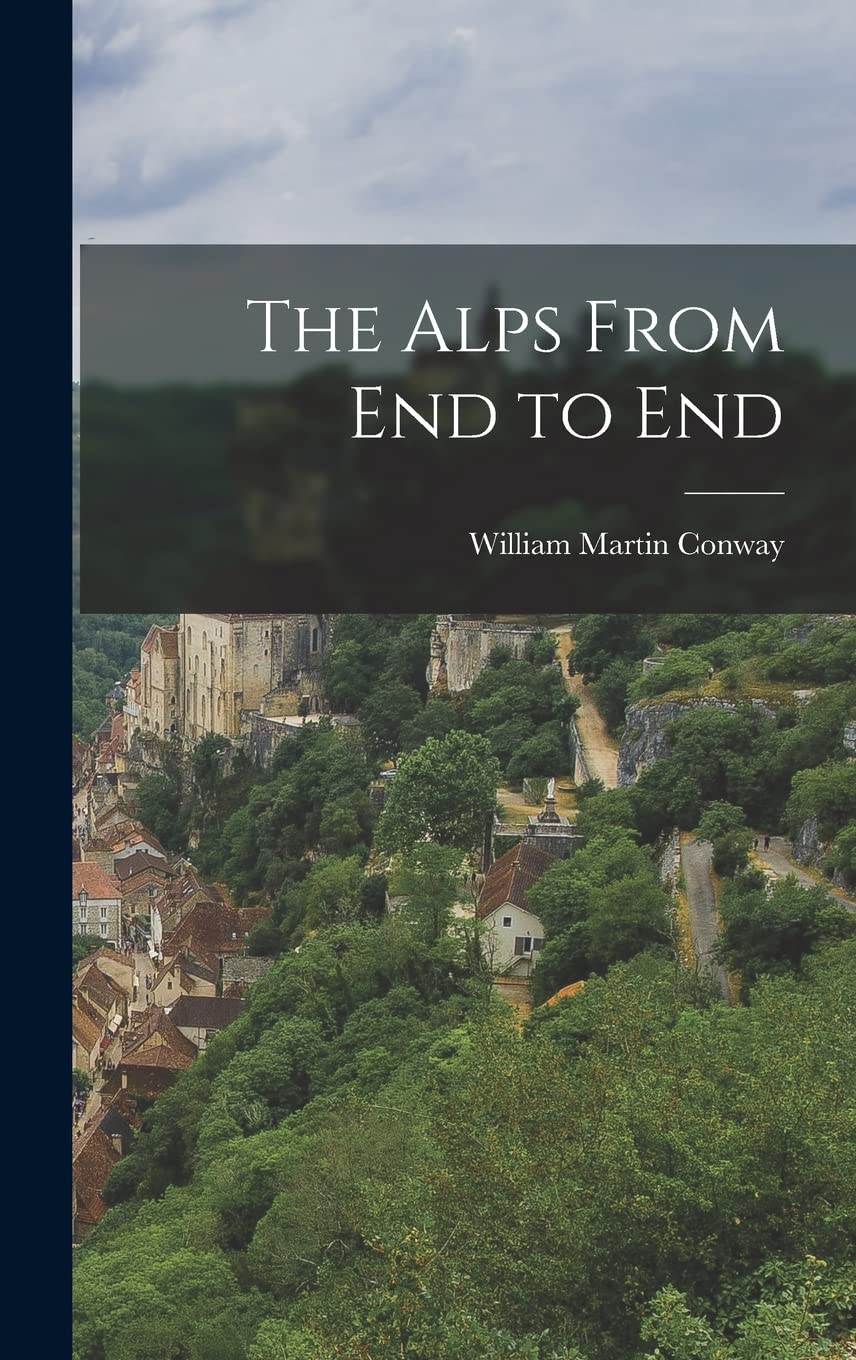 Product Image: The Alps From End to End
