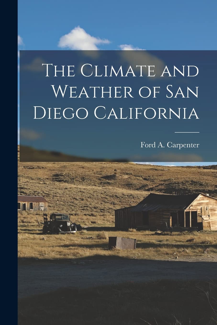 The Climate and Weather of San Diego California Geology & Geography