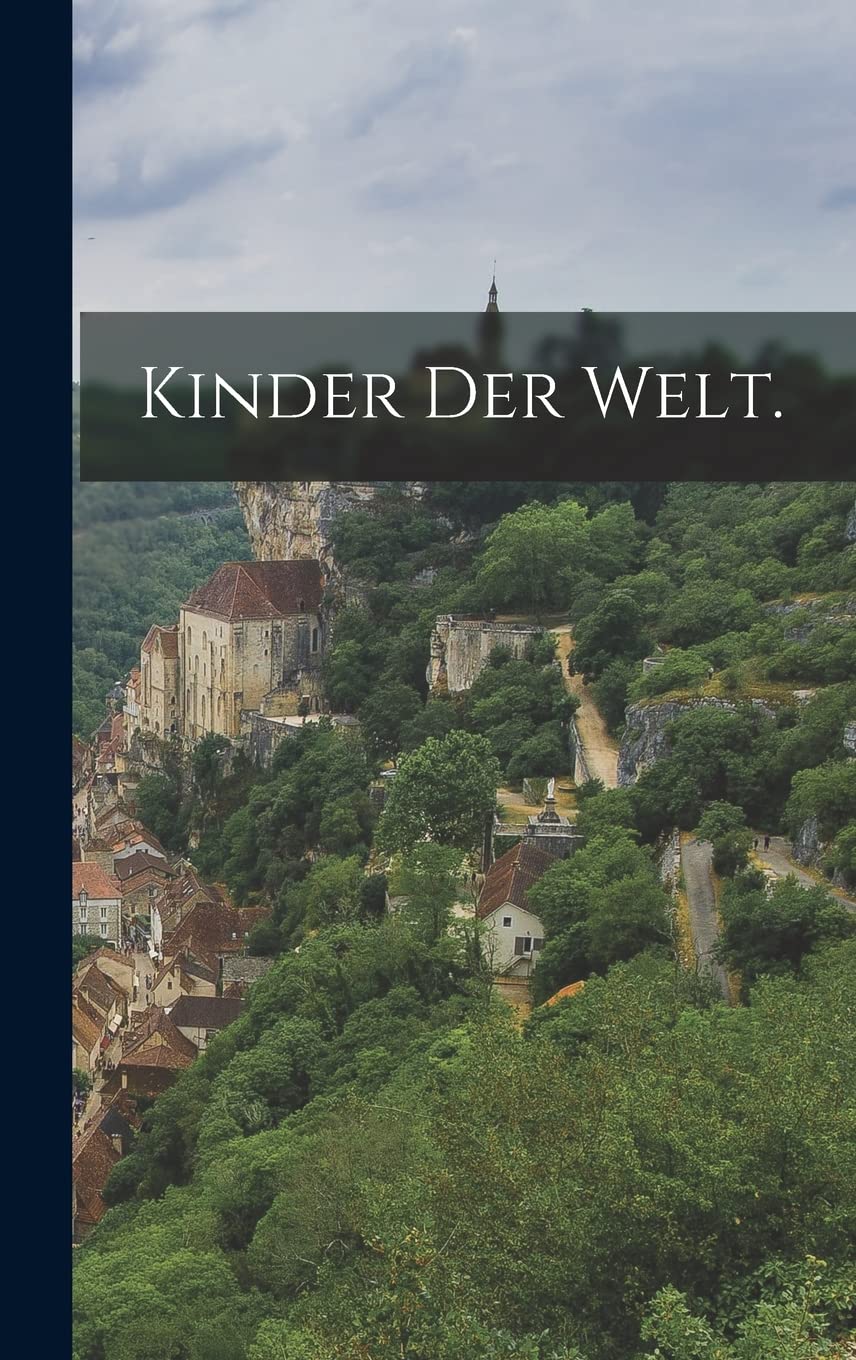 Kinder der Welt. Politics & History