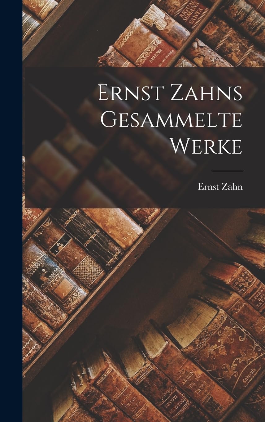 Product Image: Ernst Zahns Gesammelte Werke