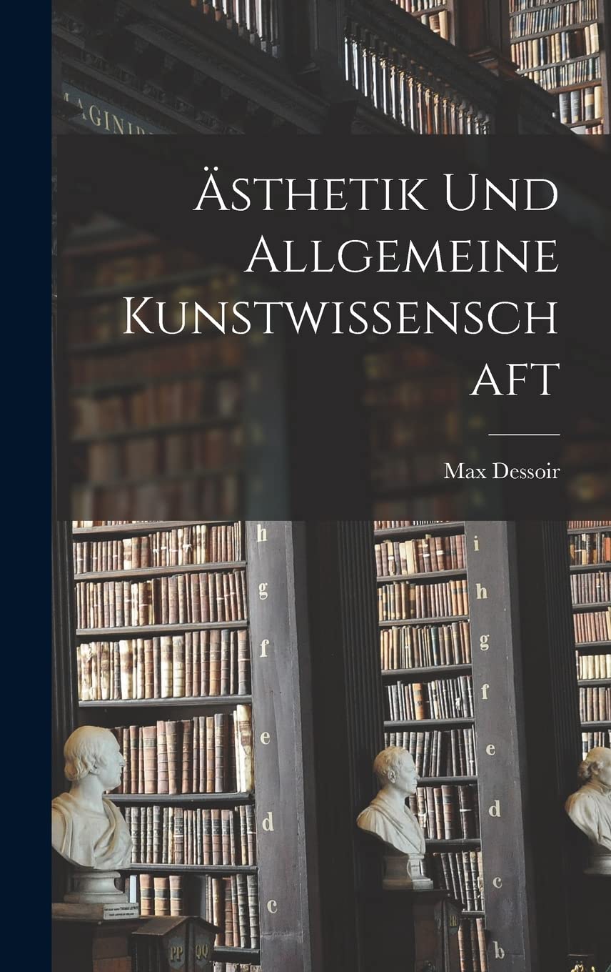 Ästhetik Und Allgemeine Kunstwissenschaft Philosophy