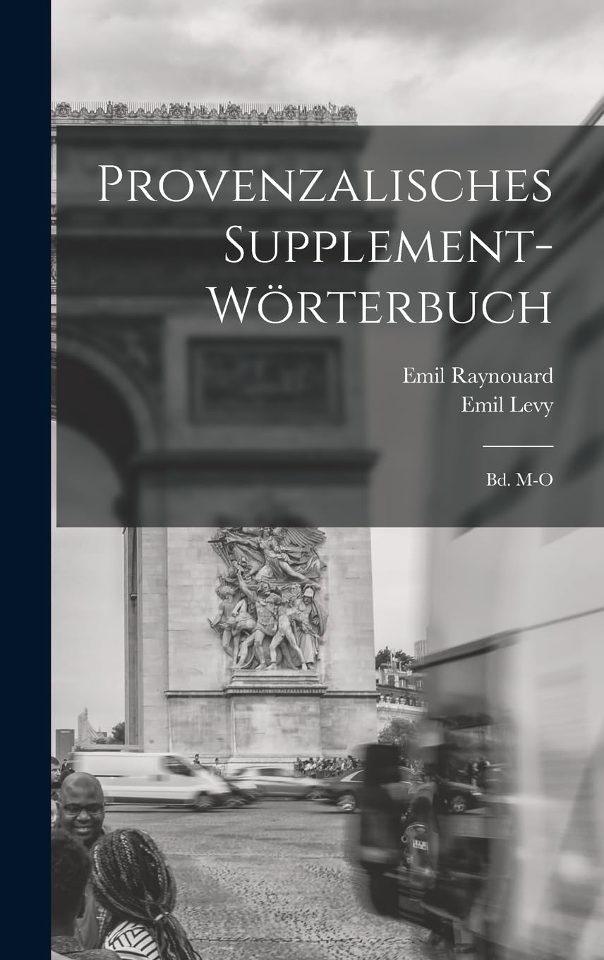 Provenzalisches Supplement-Wörterbuch: Bd. M-O book