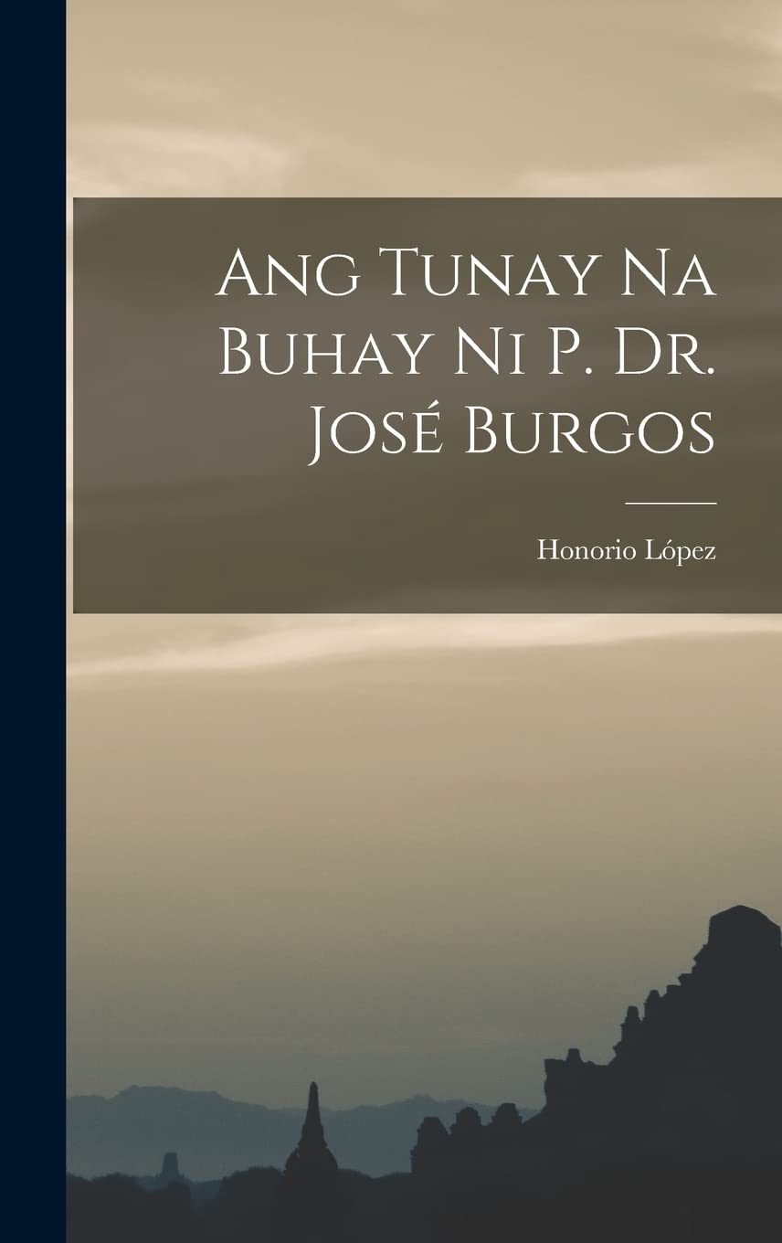 Ang Tunay na Buhay ni P. Dr. José Burgos Poetry