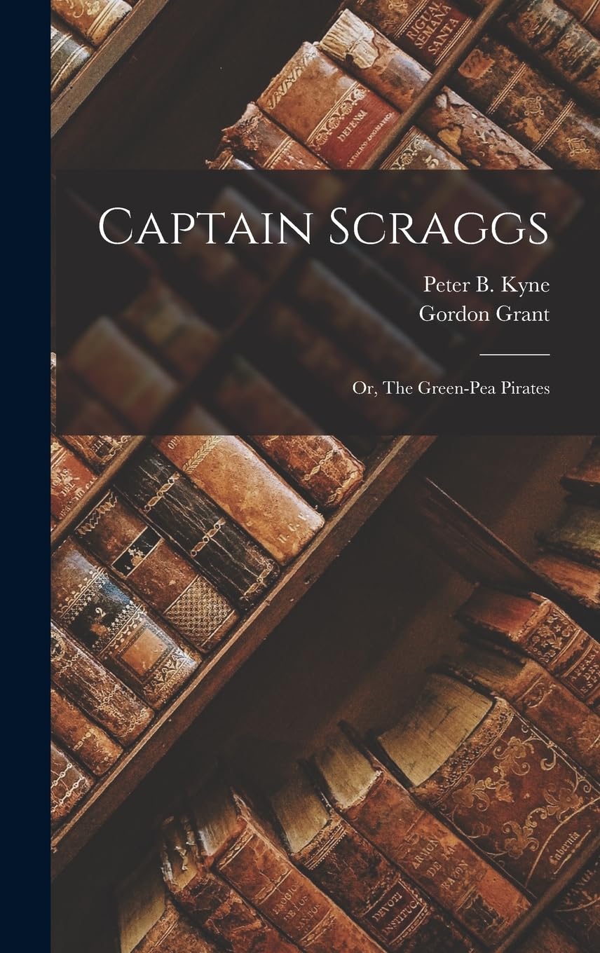 Captain Scraggs: Or, The Green-Pea Pirates Contemporary literature