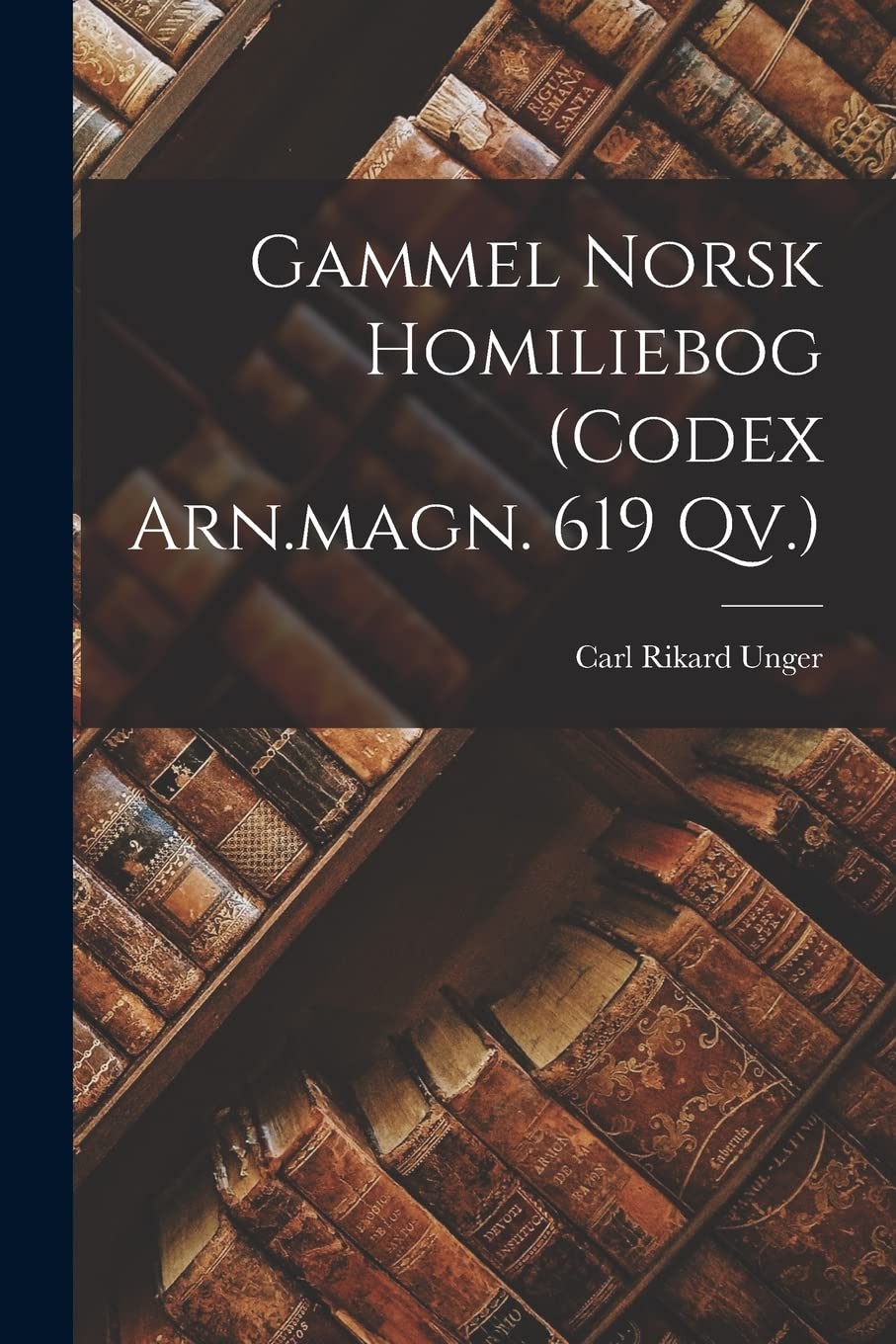 Gammel Norsk Homiliebog (codex Arn.magn. 619 Qv.) Contemporary literature