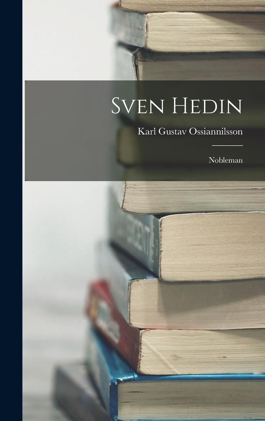 Sven Hedin: Nobleman Memories