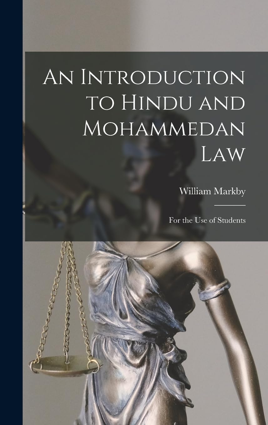 An Introduction to Hindu and Mohammedan Law: For the Use of Students Law