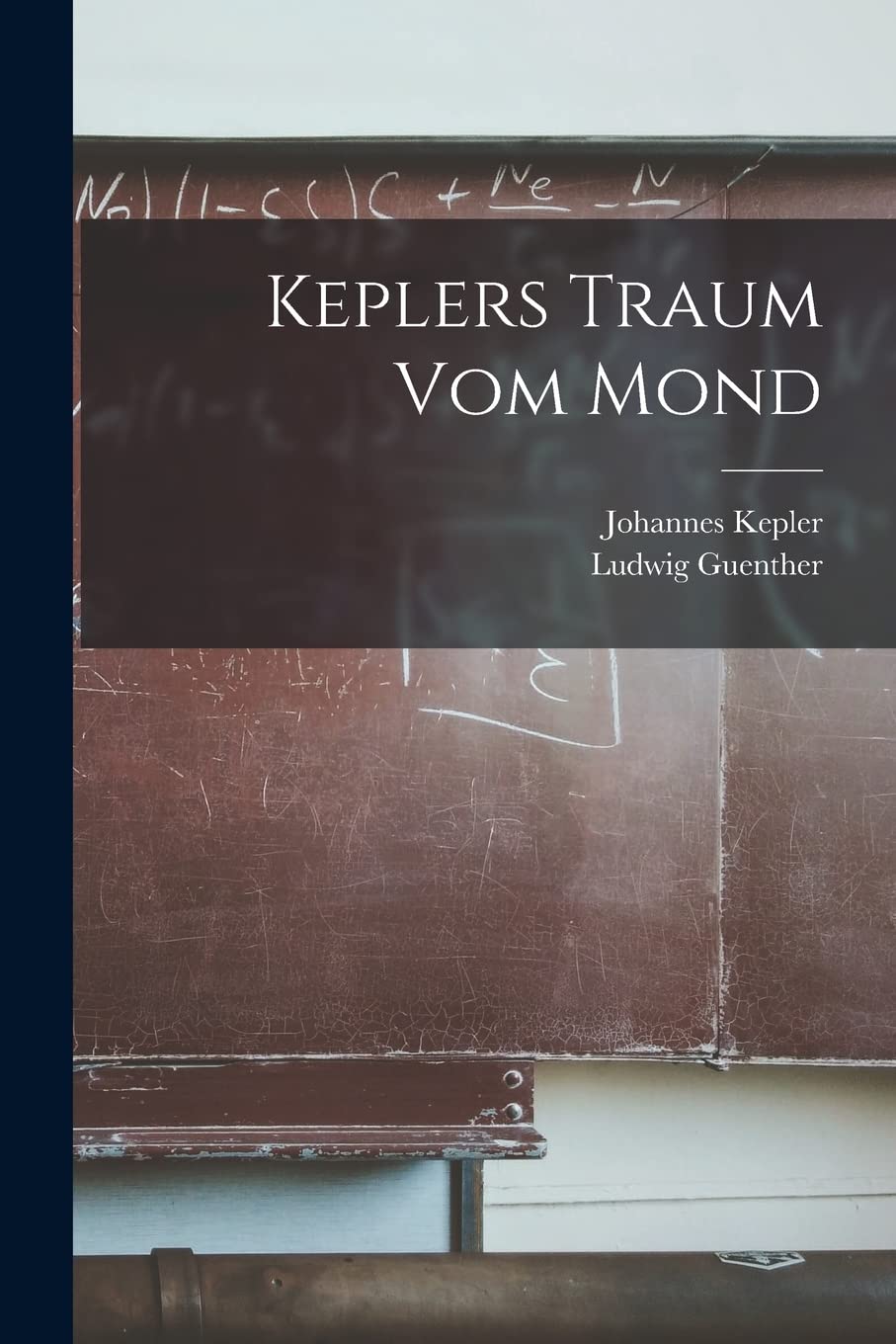 Keplers Traum Vom Mond Natural Sciences