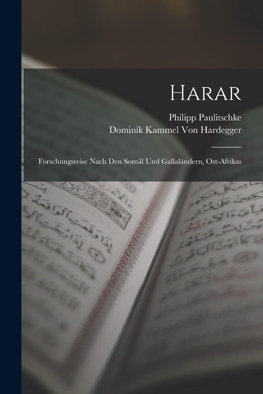 Harar: Forschungsreise Nach Den Somâl Und Gallaländern, Ost-Afrikas Foreign Languages ​​& Dictionaries