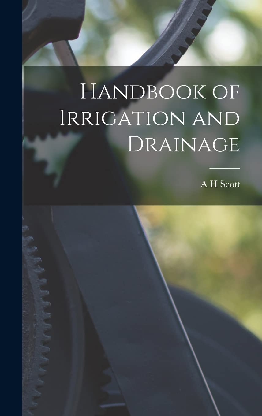 Handbook of Irrigation and Drainage Politics & History